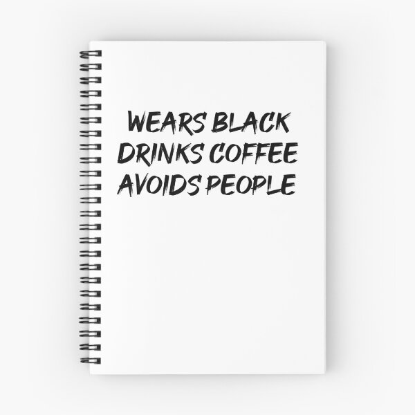 Item preview, Wears Black Drinks Coffee Avoids People Funny Saying designed and sold by BHMARTS.