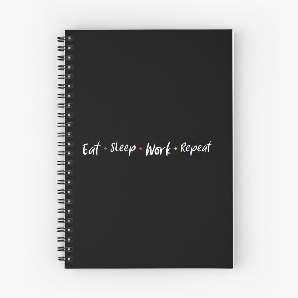 Item preview, Eat Sleep Work Repeat designed and sold by yalcoholic.