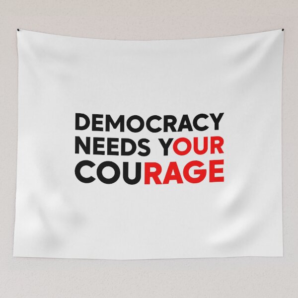 Item preview, Democracy Needs Your Courage - Resist Fascism designed and sold by PixVib.