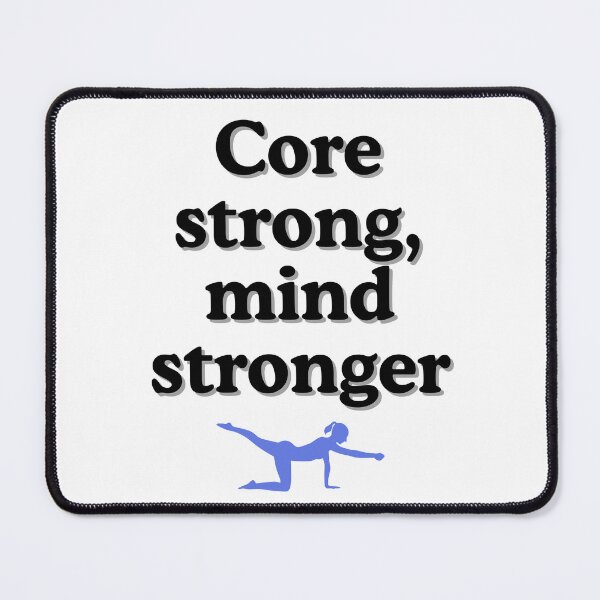 Item preview, Core Strong, Mind Stronger designed and sold by Clauzierra.