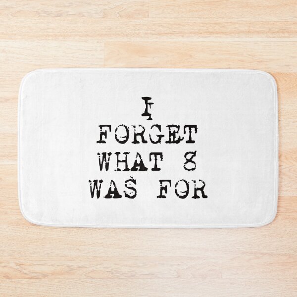 Item preview, I Forget What 8 Was For. designed and sold by EunsooLee.