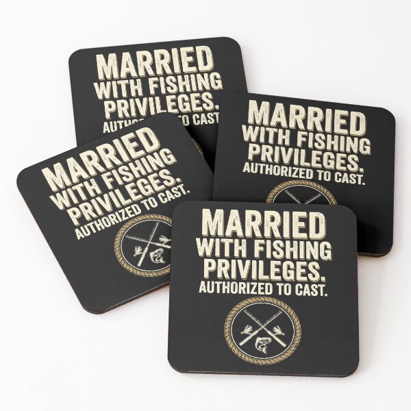 Item preview, Married With Fishing Privileges Authorized To Cast  designed and sold by Emmatshirt1.