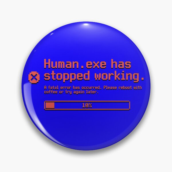 Item preview, Human.exe Has Stopped Working Funny Coffee Error Pixel Art designed and sold by ELmestka.