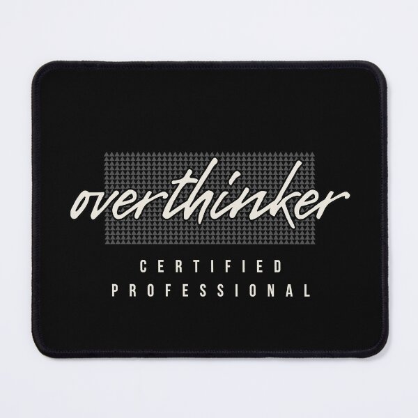 Item preview, Overthinker – Funny & Relatable designed and sold by WallWilde.