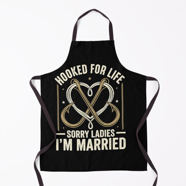 Item preview, Hooked For Life Sorry Ladies I’m Married Fishing Humor designed and sold by Emmatshirt1.