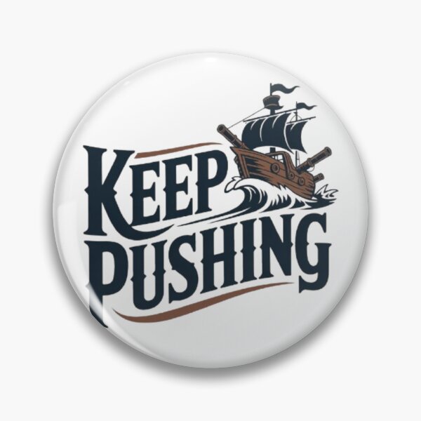Item preview, Keep Pushing Vintage Pirate Ship Motivational Tee designed and sold by NewUSShop.
