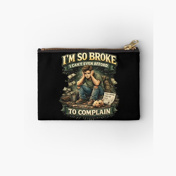 Item preview, I'm So Broke. I Can't Even Afford To Complain designed and sold by tw2us.