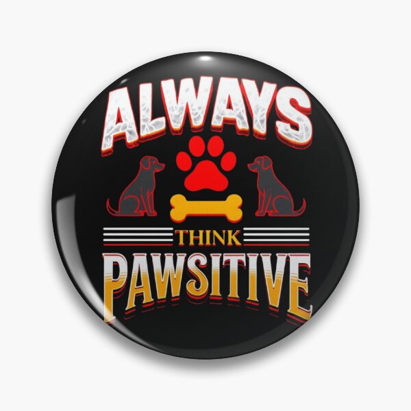 Item preview,   pawsitive designed and sold by NEXTLEVEL318.