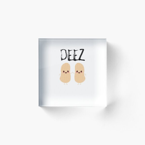 Deez Nuts Acrylic Block
