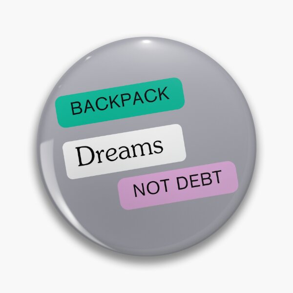 Item preview, Backpack Dreams Not Debt designed and sold by Zoaluxe.
