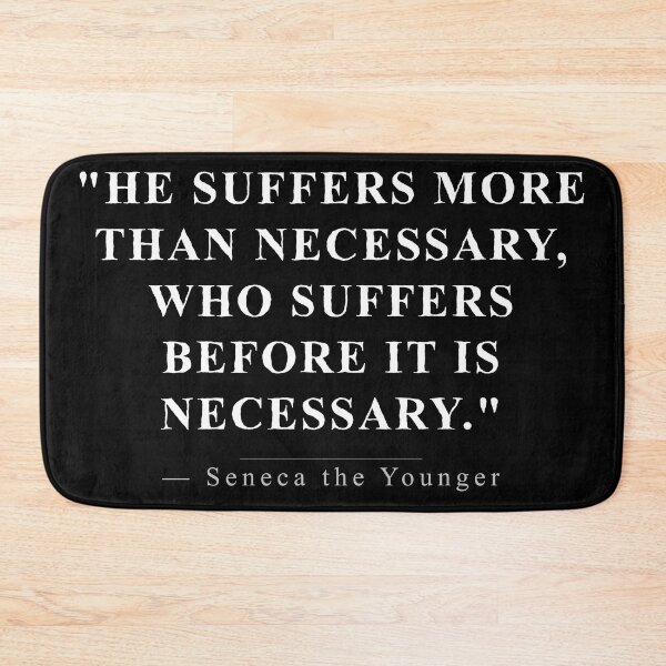 Item preview, Stoic Quote from Seneca the Younger designed and sold by WhySanks.