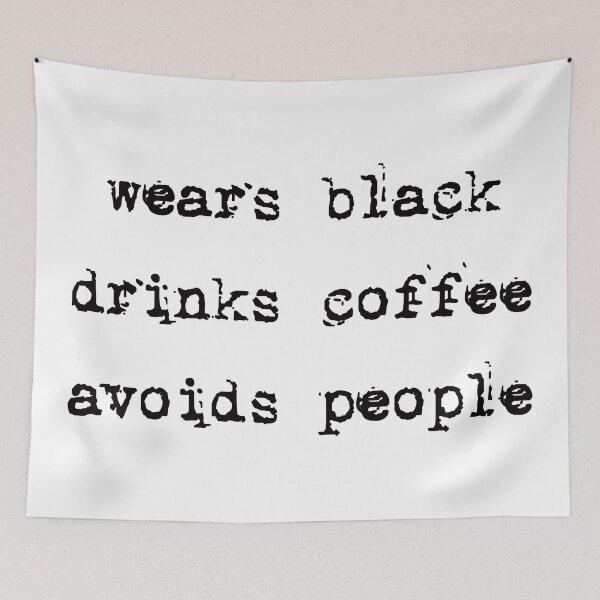 Item preview, Wears Black Drinks Coffee Avoids People. #4 designed and sold by EunsooLee.