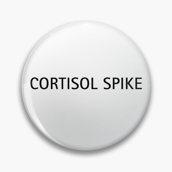 Item preview, CORTISOL SPIKE | Stress Meme Text designed and sold by ContextPending.
