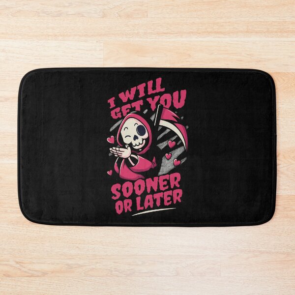 Item preview, I Will Get You… Sooner or Later designed and sold by digijob.