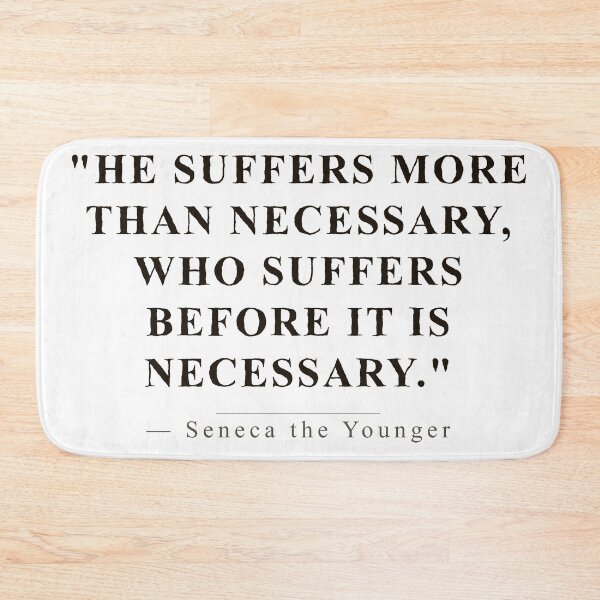 Item preview, Seneca Stoic Quote designed and sold by WhySanks.