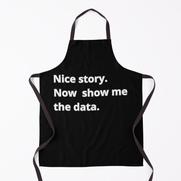 Item preview, Nice story. Now show me the data. designed and sold by Agu210.