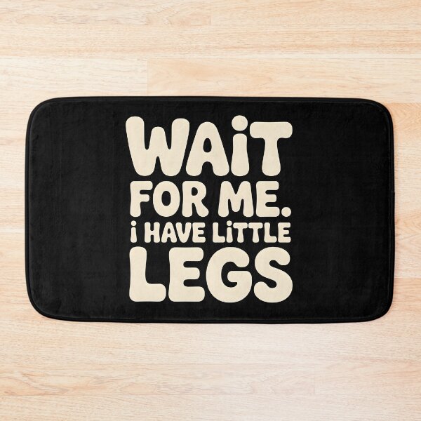 Item preview, Wait for me. I have little legs designed and sold by nimmitrends.