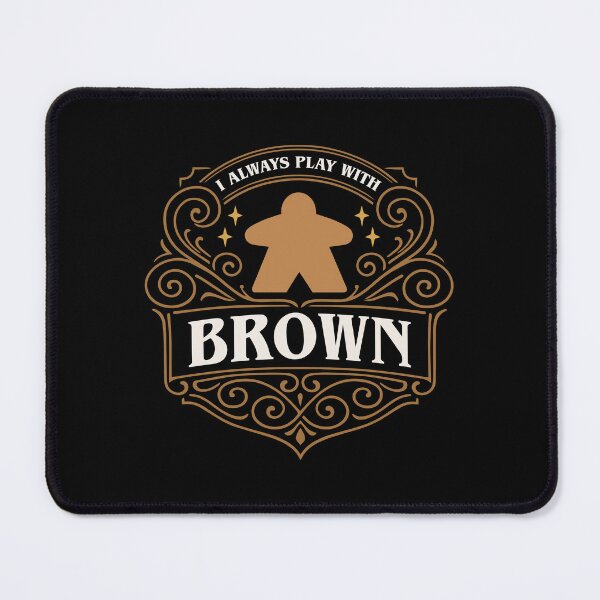 Item preview, I Always Play with Brown Meeple Board Games designed and sold by pixeptional.