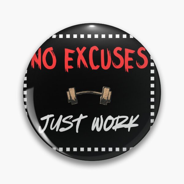 Item preview, No Excuses Just Work - Hard Work & Hustle Quote designed and sold by Jan Menard Sangal Apparel.