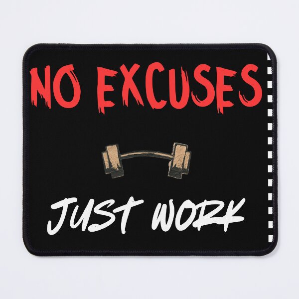 Item preview, No Excuses Just Work - Hard Work & Hustle Quote designed and sold by Jan Menard Sangal Apparel.