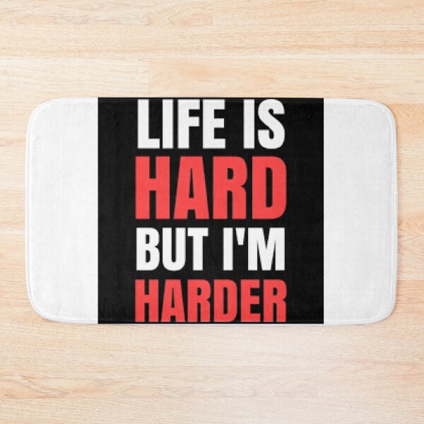 Item preview, Life Is Hard But I’m Harder designed and sold by mkdesignhub.