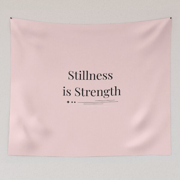 Item preview, Stillness Is Strength: Embrace Quiet Power designed and sold by DesignMind1.