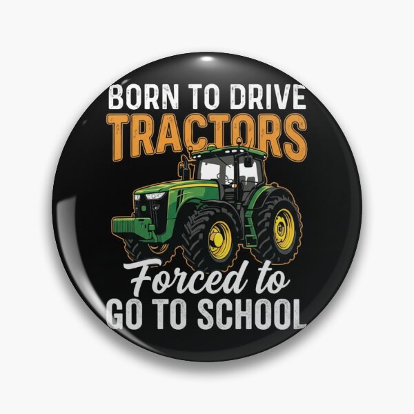 Item preview, Born to drive tractors forced to go to school designed and sold by Markon22.