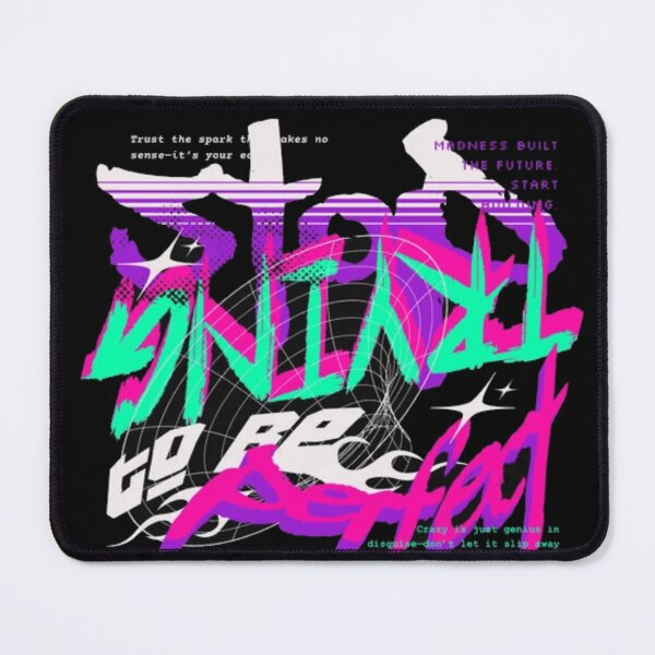 Item preview, Stop Trying To Be Perfect Streetwear - Cyberpunk Glitch Art designed and sold by GenZFashion000.