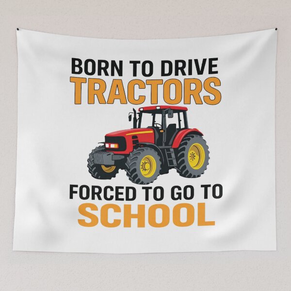 Item preview, Born to drive tractors forced to go to school designed and sold by Markon22.