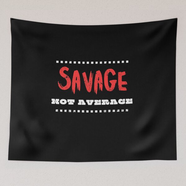 Item preview, Savage Not Average - Motivational Gym & Streetwear designed and sold by Jan Menard Sangal Apparel.