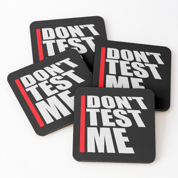 Item preview, Don't Test Me Attitude Sassy Warning Funny Quote Logo designed and sold by shirt-o-mat.