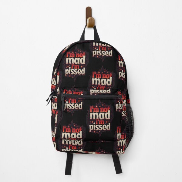 Item preview, I'm Not Mad I'm Pissed Sarcastic Angry Quote designed and sold by DrukNaStyl.