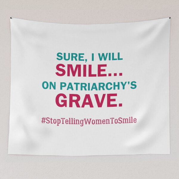 Item preview, Smile on Patriarchy's Grave – Bold Feminist Street Harassment designed and sold by ObsidianDaz.