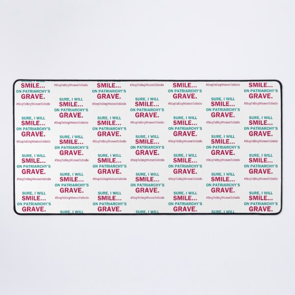 Item preview, Smile on Patriarchy's Grave – Bold Feminist Street Harassment designed and sold by ObsidianDaz.