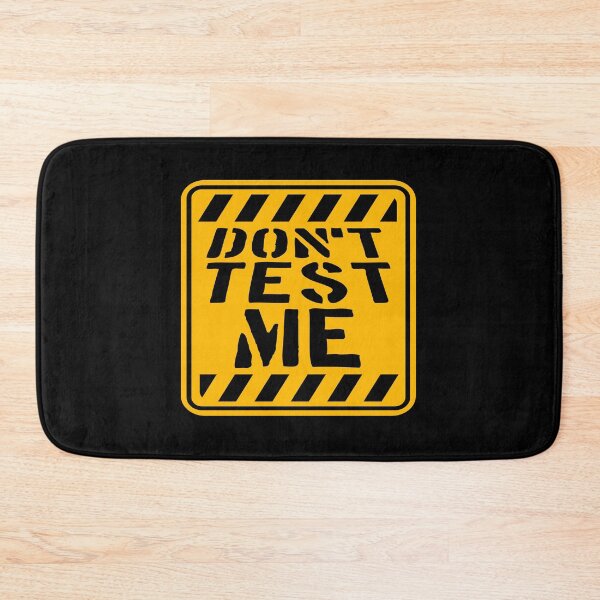 Item preview, Don't Test Me Sign Attitude Sassy Warning Funny Quote Logo designed and sold by shirt-o-mat.