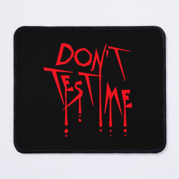 Item preview, Don't Test Me Attitude Sassy Warning Funny Quote Logo designed and sold by shirt-o-mat.