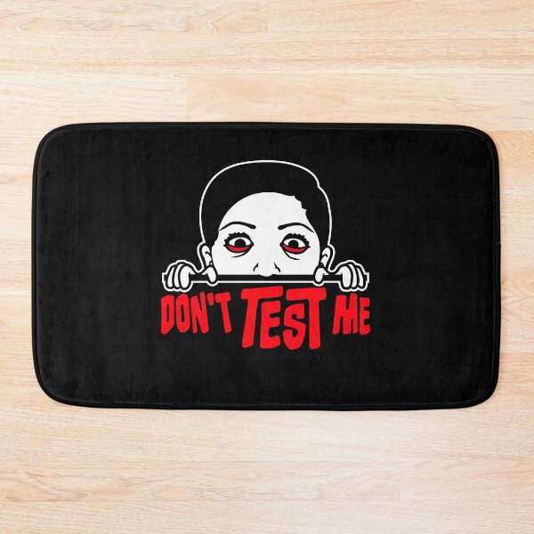 Item preview, Don't Test Me Gril Woman Crazy Warning Evil Sassy Insult Funny designed and sold by shirt-o-mat.