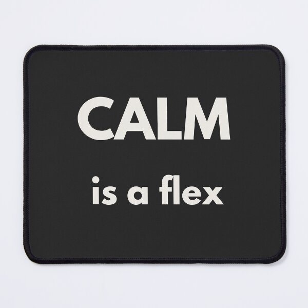 Item preview, Calm Is a Flex – Modern Statement Shirt designed and sold by QuietlyBecoming.