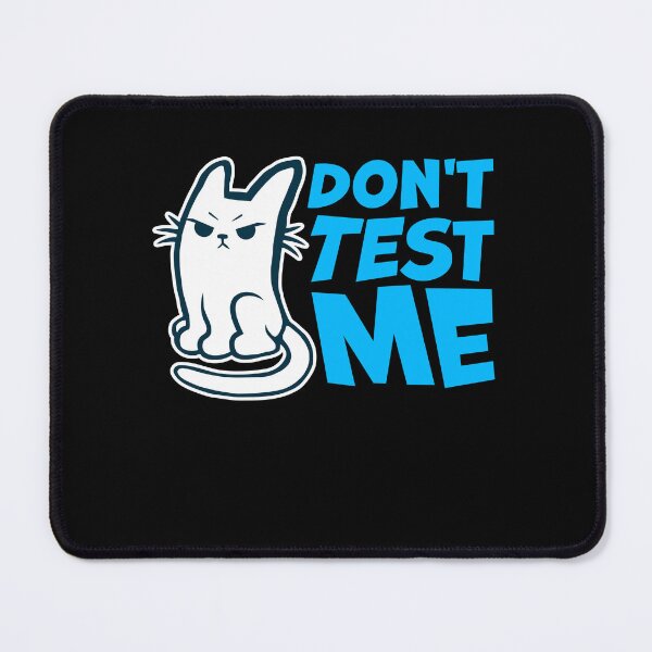 Item preview, Don't Test Me Cat Pet Warning Evil Mad Sassy Funny designed and sold by shirt-o-mat.
