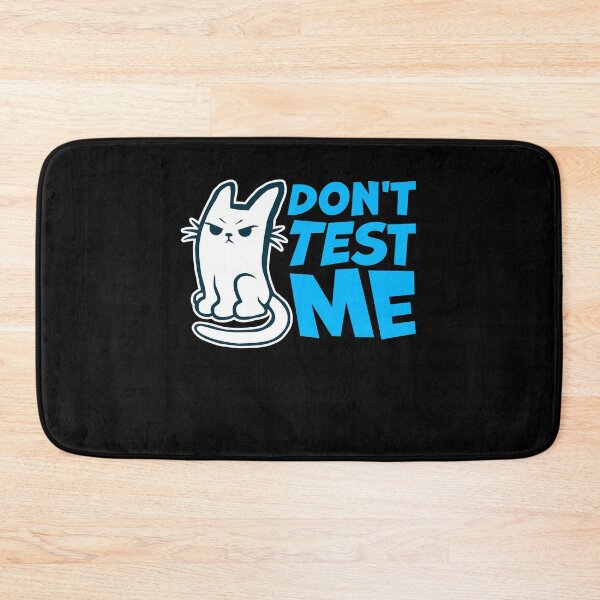 Item preview, Don't Test Me Cat Pet Warning Evil Mad Sassy Funny designed and sold by shirt-o-mat.