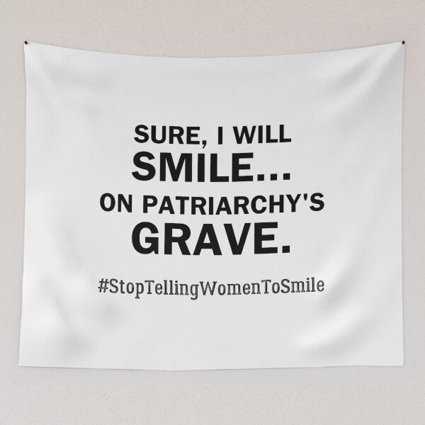 Item preview, Smile on Patriarchy's Grave – Bold Feminist Street Harassment designed and sold by ObsidianDaz.