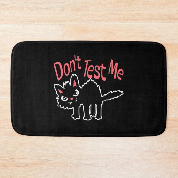 Item preview, Don't Test Me Cat Pet Warning Evil Mad Sassy Funny designed and sold by shirt-o-mat.