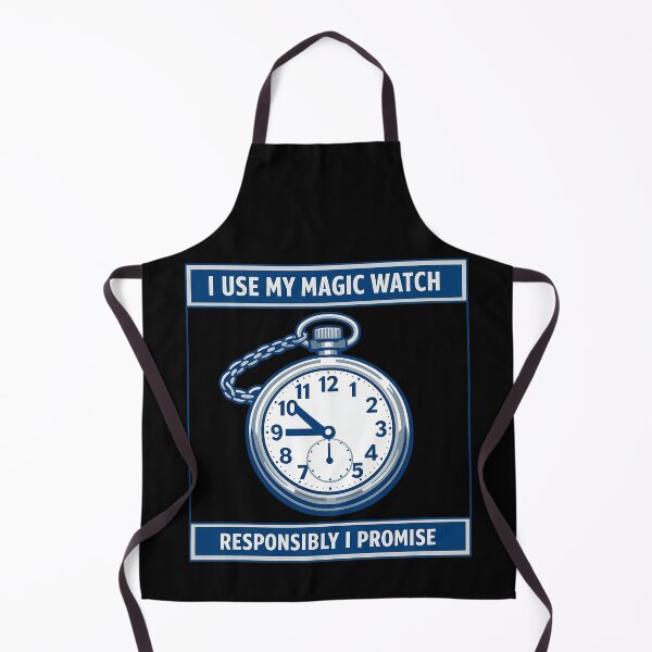 Item preview, I Use My Magic Watch Responsibly Funny Time Parody designed and sold by TeeTimeTreasure.