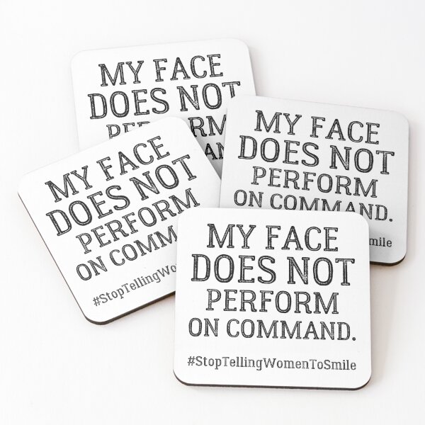 Item preview, My Face Does Not Perform On Command – Bold Feminist  designed and sold by ObsidianDaz.