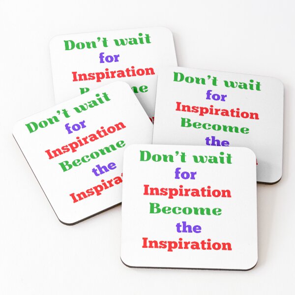 Item preview, Why You Shouldn't Wait for Inspiration to Strike designed and sold by Sreeartsdesign.