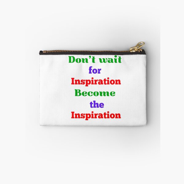 Item preview, Why You Shouldn't Wait for Inspiration to Strike designed and sold by Sreeartsdesign.