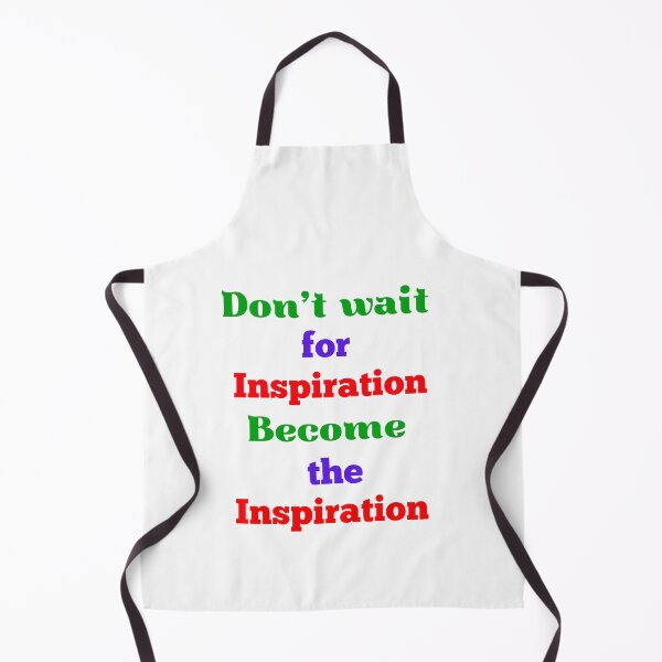 Item preview, Why You Shouldn't Wait for Inspiration to Strike designed and sold by Sreeartsdesign.