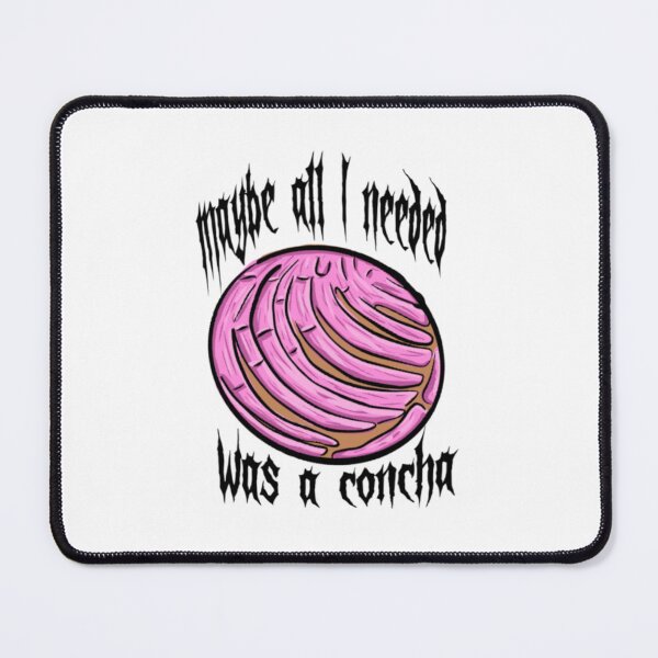 Item preview, Maybe all I needed was a Concha panaderia bakery pastry v2 designed and sold by Mariecobiz.