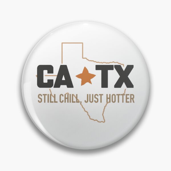 Item preview, CA to TX Still Chill Just Hotter Shirt – California to Texas Move Tee designed and sold by FindYouByZ.