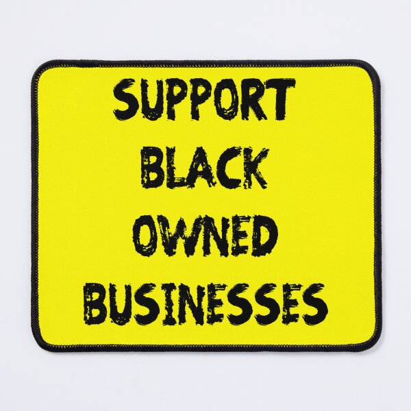 Item preview, SUPPORT BLACK OWNED BUSINESSES (black paint) designed and sold by RoyalLuxuryApp.